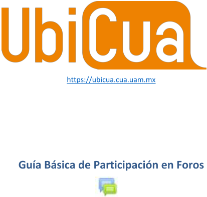 Ver guía de cómo usar los foros en UbiCua