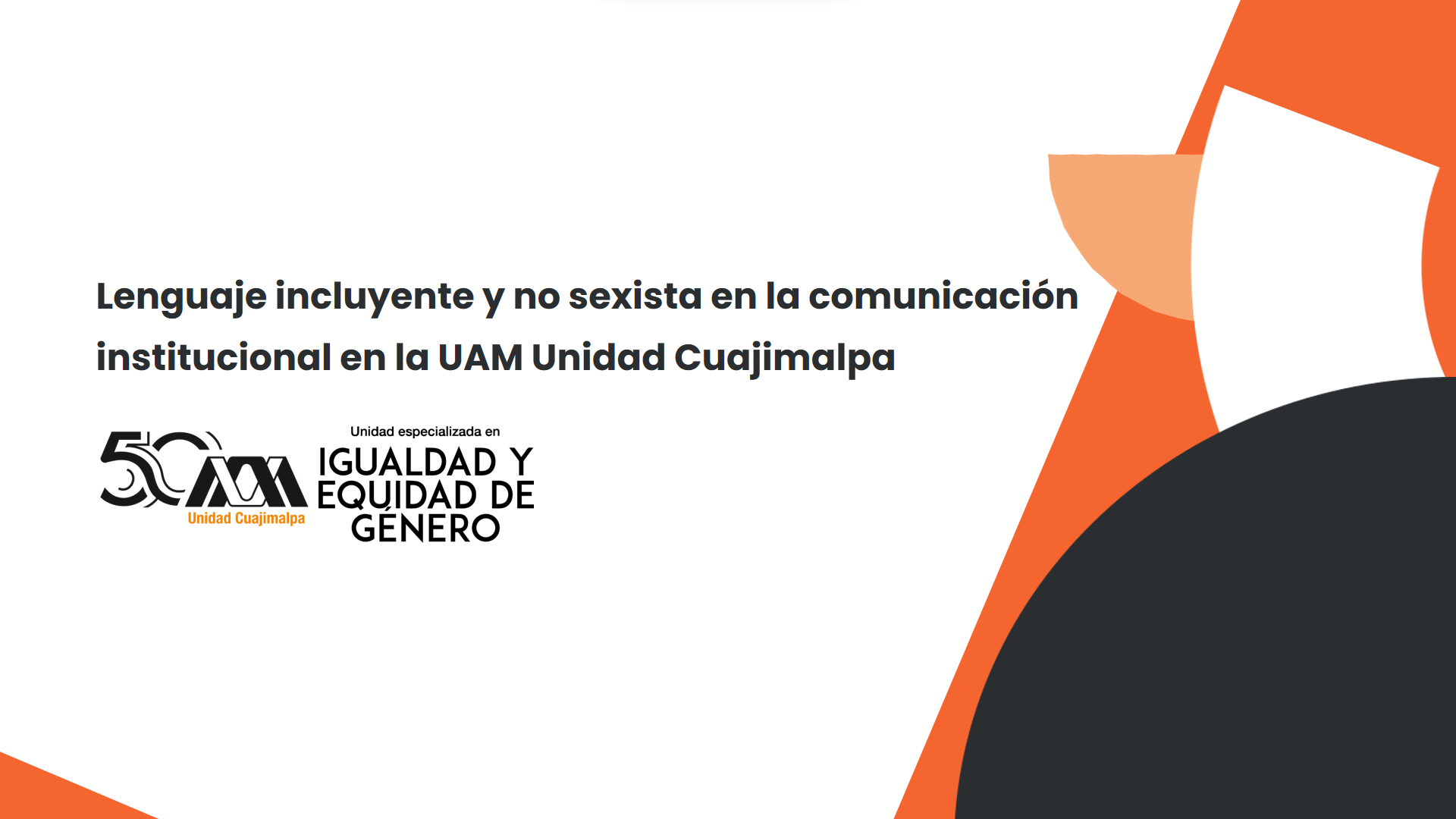 23-I  Lenguaje incluyente y no sexista en la comunicación institucional en la UAM Unidad Cuajimalpa