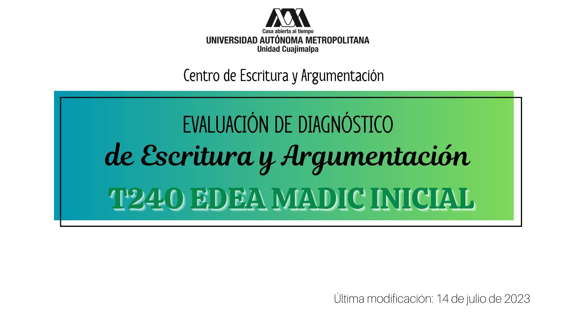 T24O. Evaluación de Diagnóstico de Escritura y Argumentación - MADIC - INICIAL. 