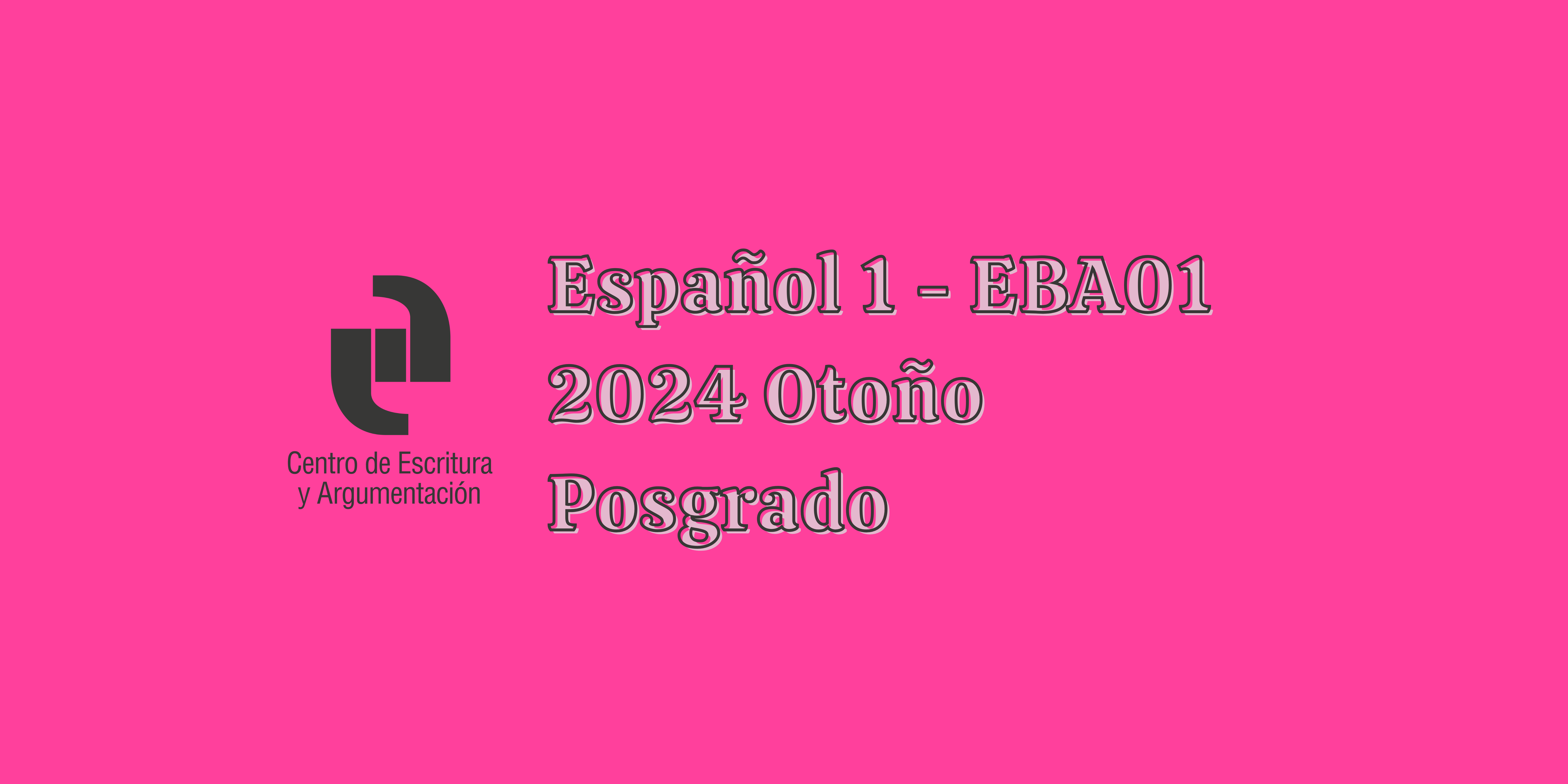 T24O Español 1 (EBA01 Posgrado)