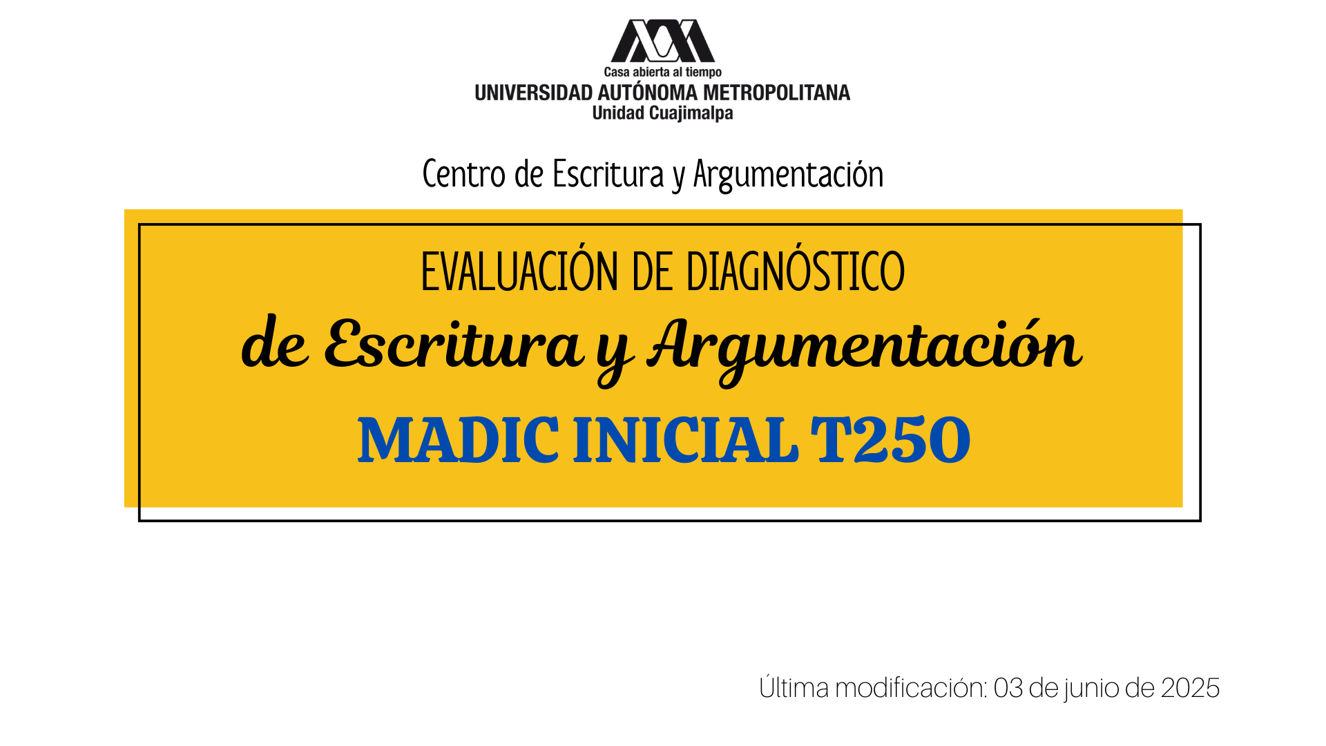 T25O. Evaluación de Diagnóstico de Escritura y Argumentación MADIC INICIAL
