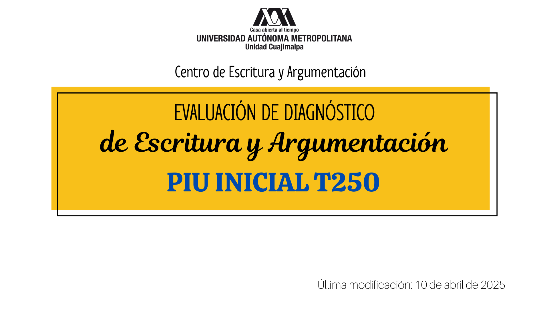 T25O. Evaluación de Diagnóstico de escritura y argumentación PIU INICIAL.