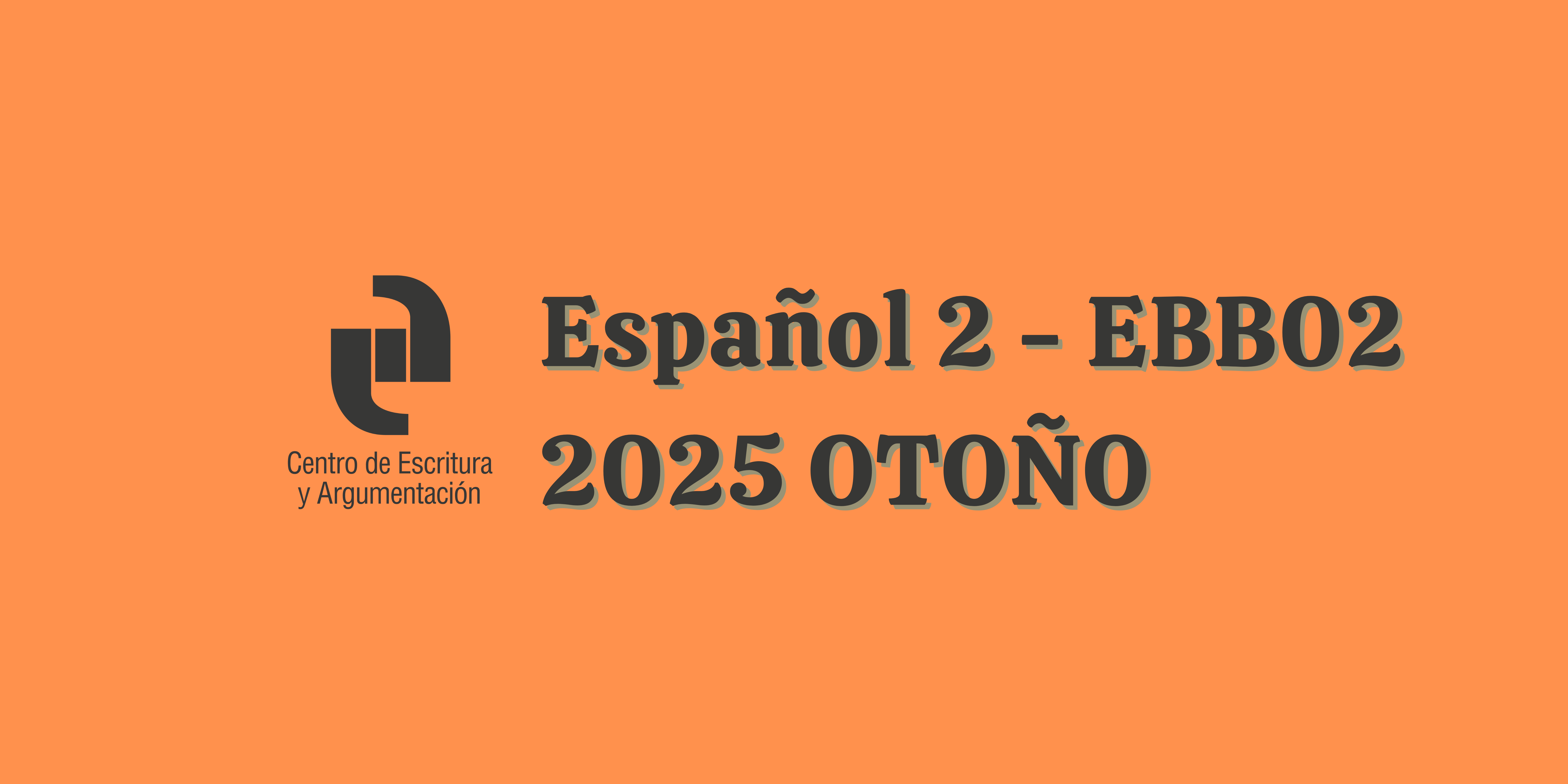 T25O Español 2 (EBB02 Licenciatura)