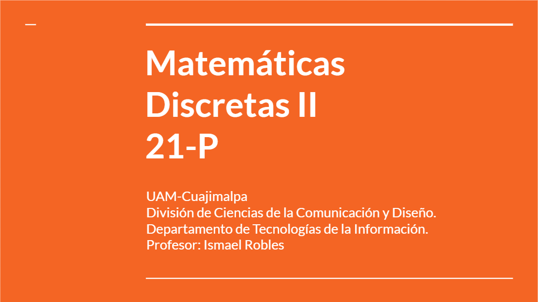 21-P Matemáticas Discretas II - DC03T